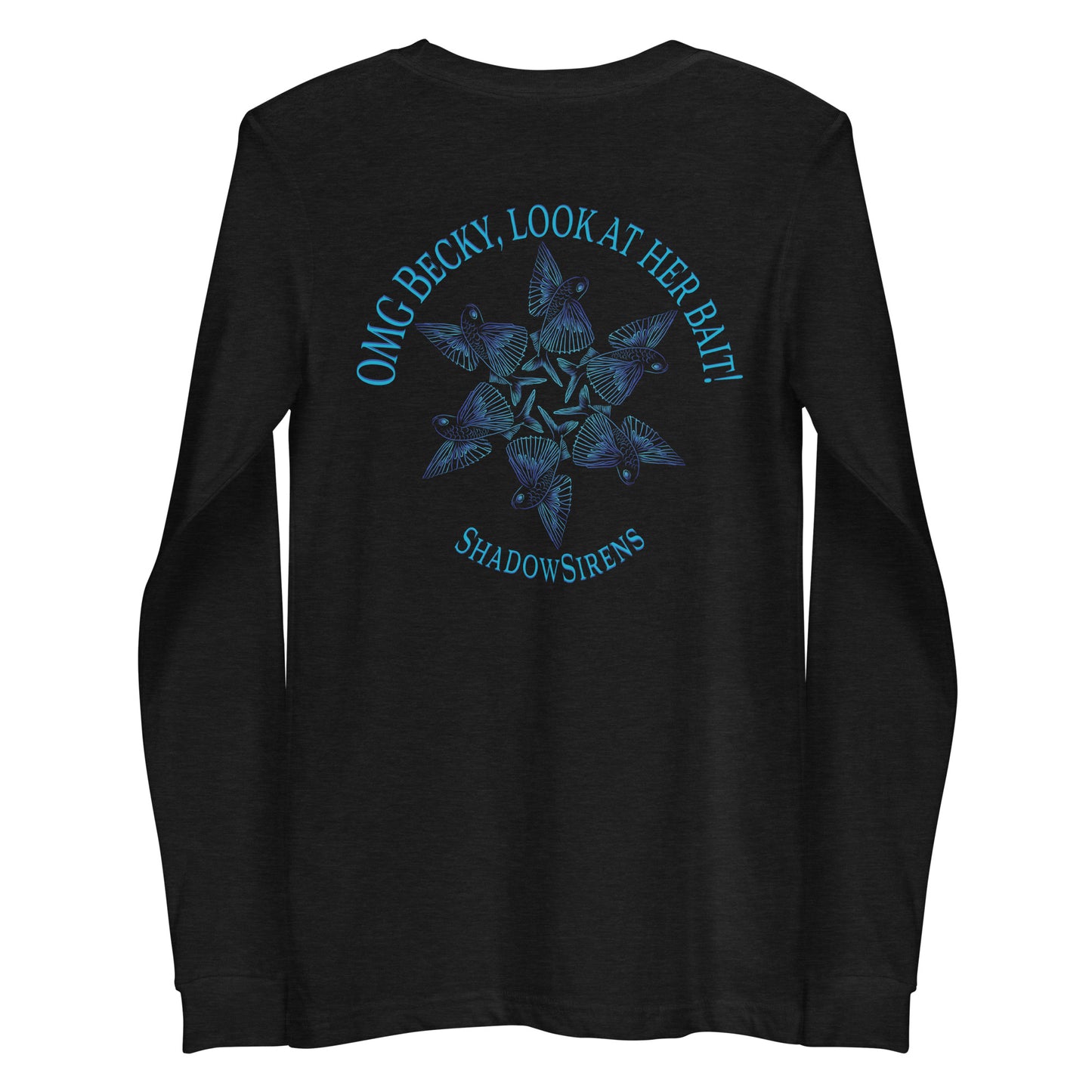 OMG Becky Unisex Long Sleeve Tee