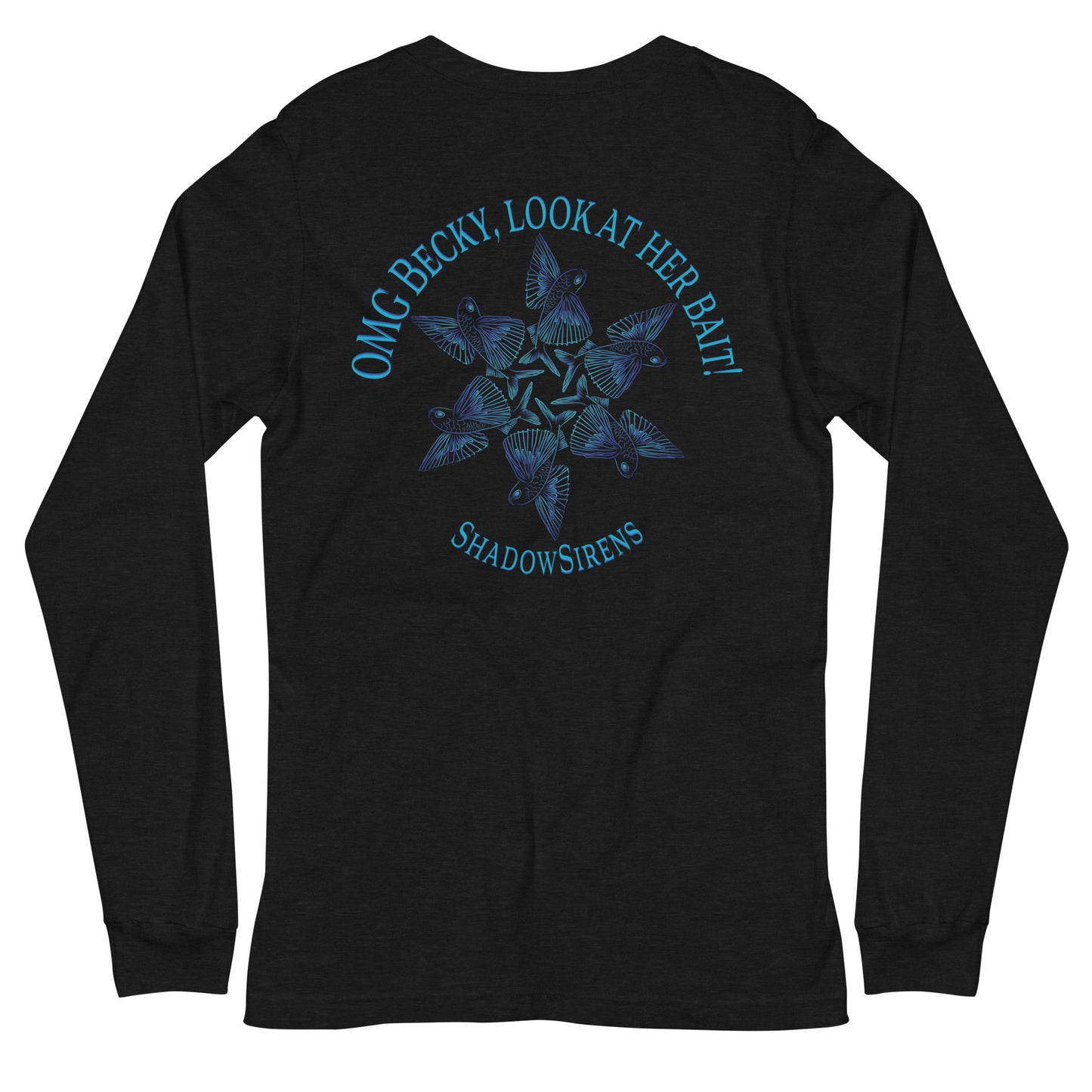 OMG Becky Unisex Long Sleeve Tee