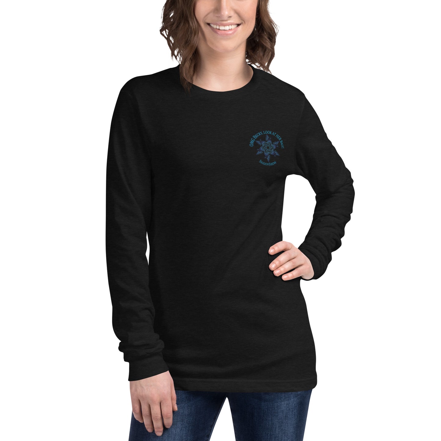 OMG Becky Unisex Long Sleeve Tee