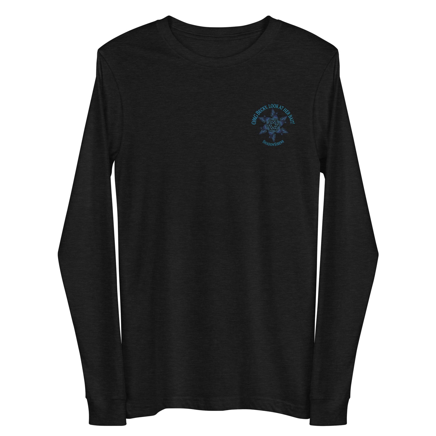 OMG Becky Unisex Long Sleeve Tee
