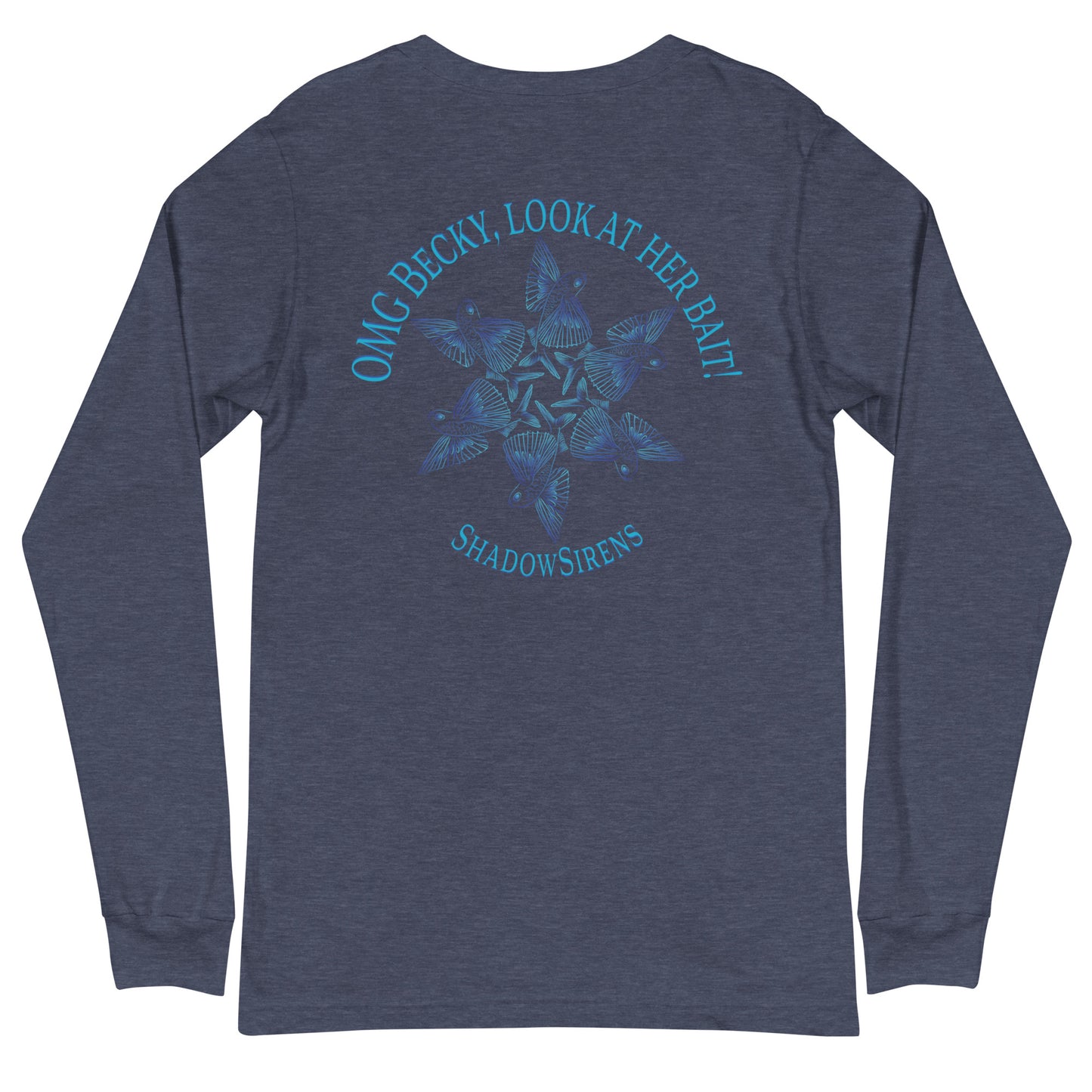 OMG Becky Unisex Long Sleeve Tee