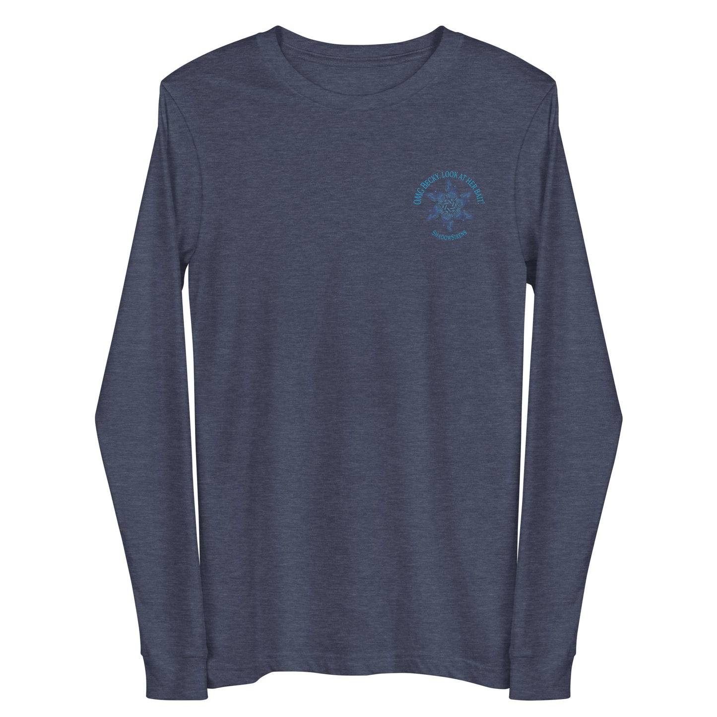 OMG Becky Unisex Long Sleeve Tee