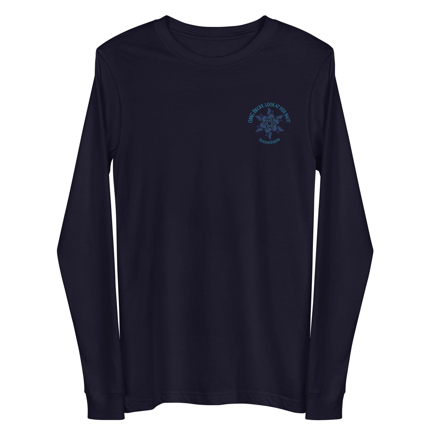 OMG Becky Unisex Long Sleeve Tee