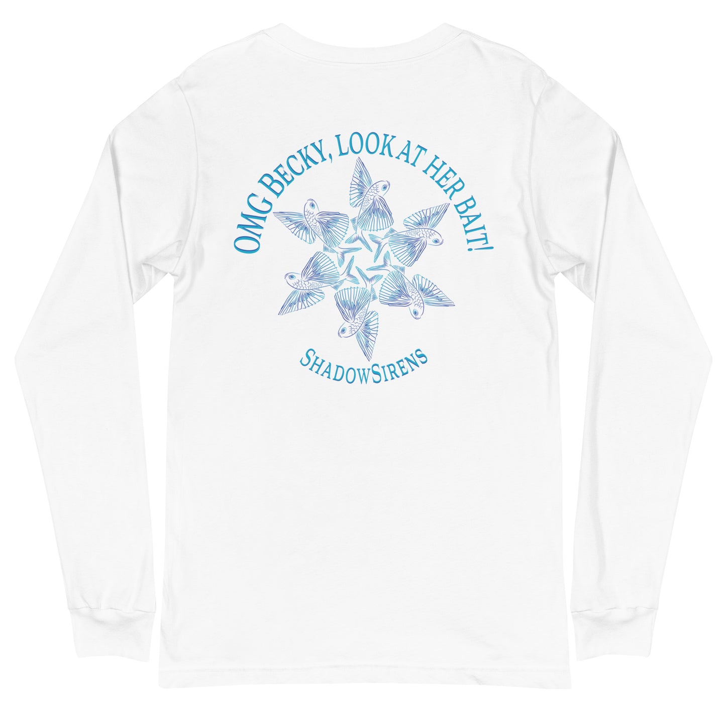 OMG Becky Unisex Long Sleeve Tee