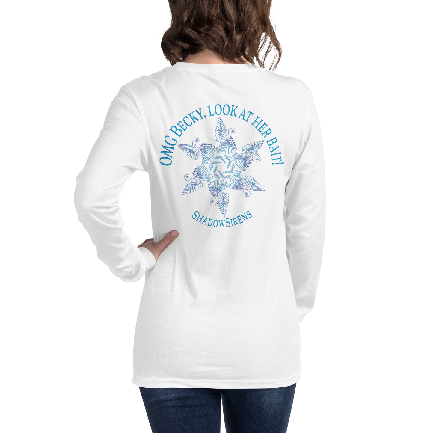 OMG Becky Unisex Long Sleeve Tee