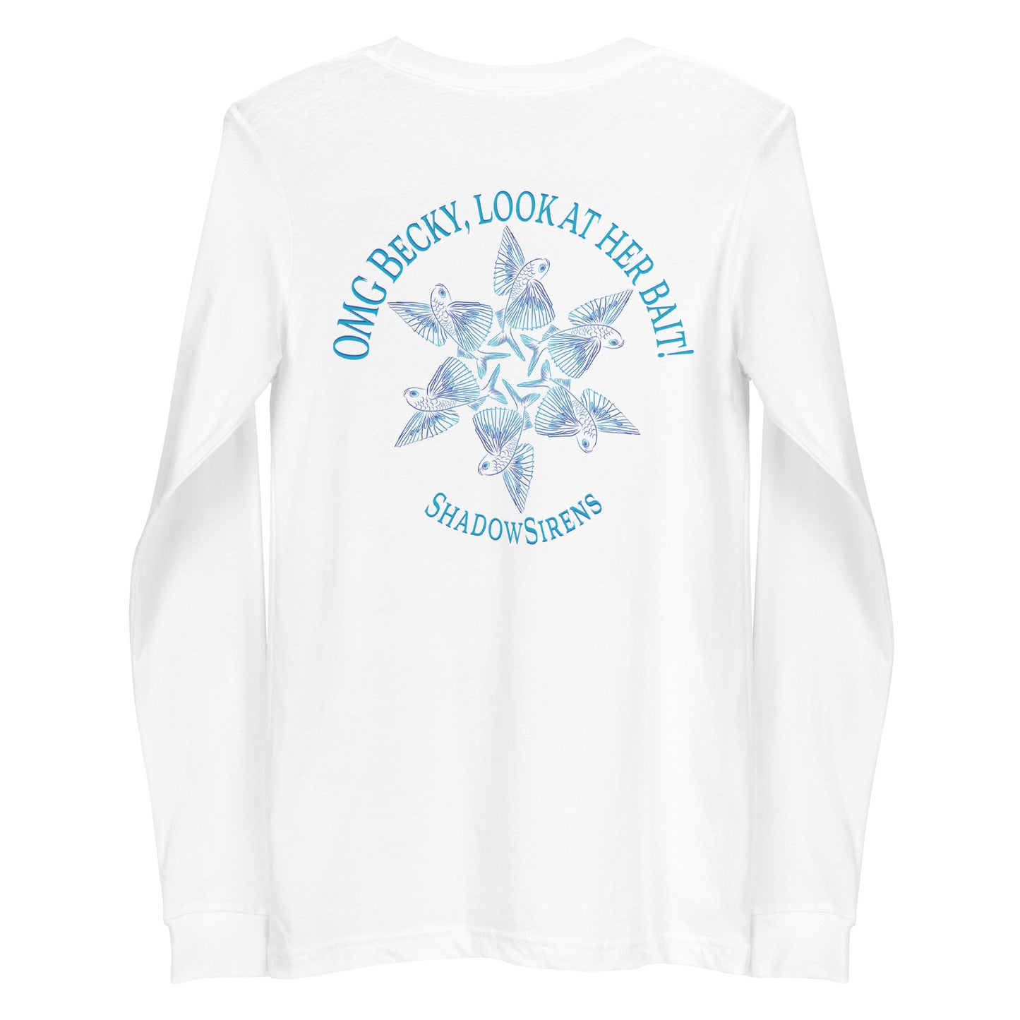 OMG Becky Unisex Long Sleeve Tee