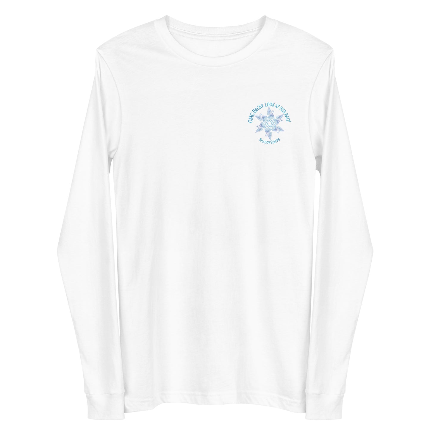 OMG Becky Unisex Long Sleeve Tee