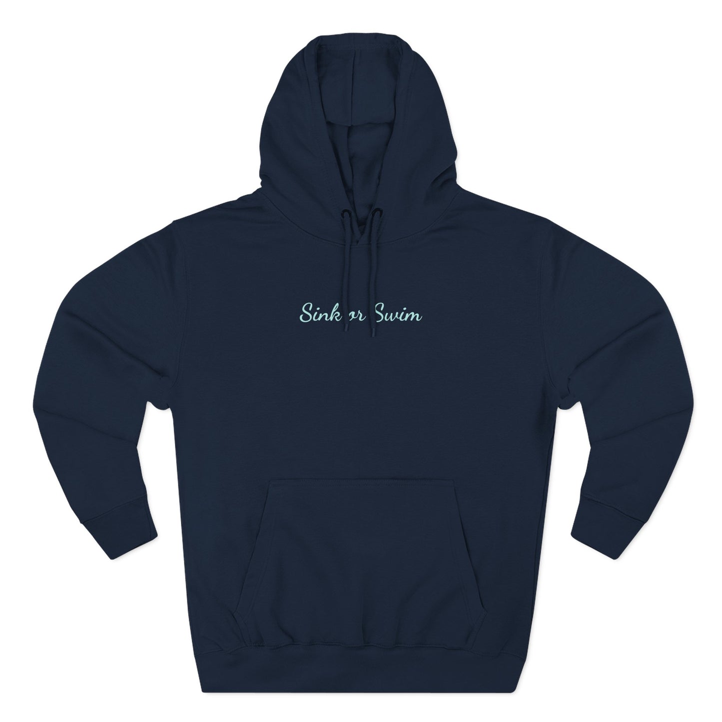 "Sink or Swim" Fleece Hoodie