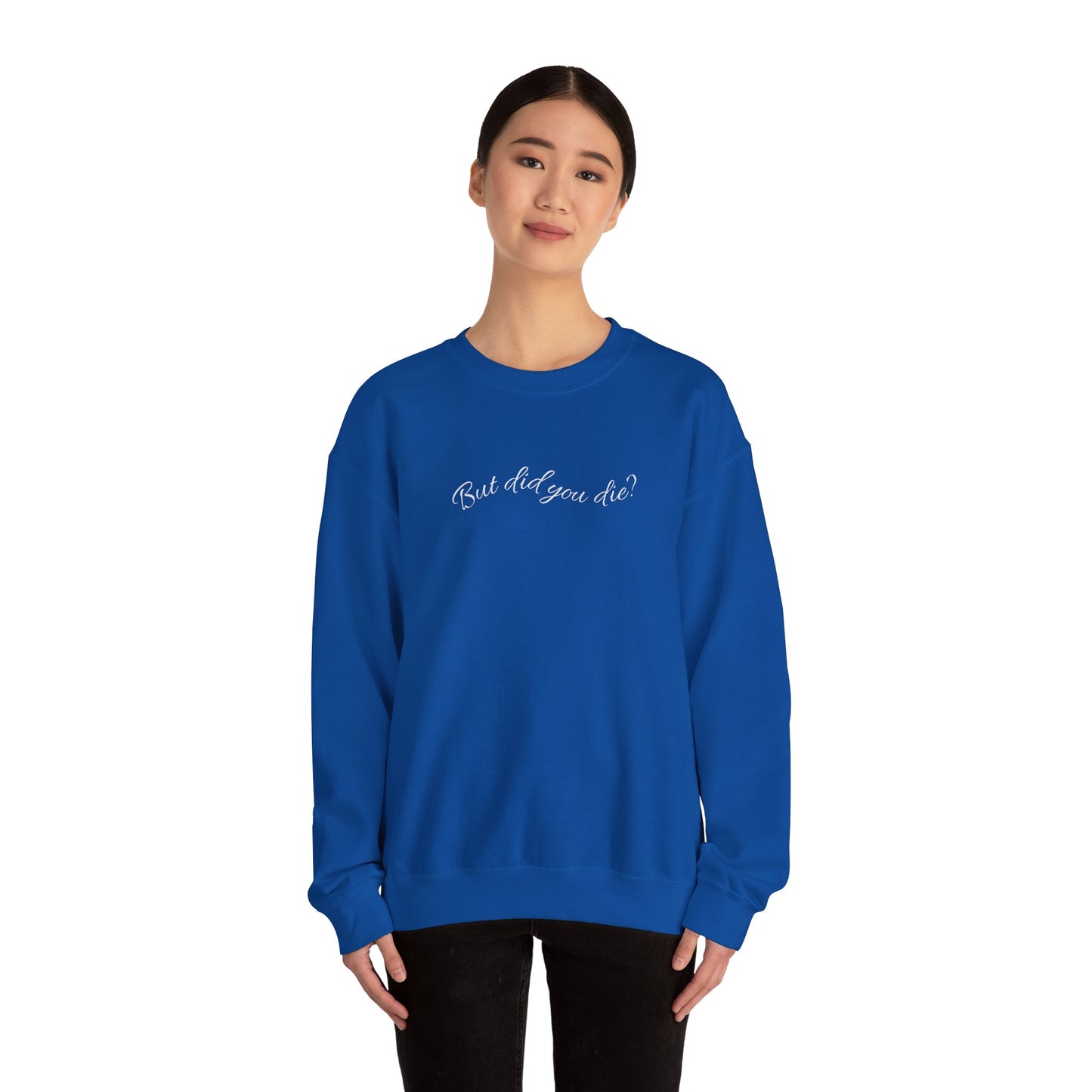 Crewneck Sweatshirt- Design varies by color: Did you Die on black, White marlin on royal, Flat bottom on OD green, Aloha Shallow grave on navy