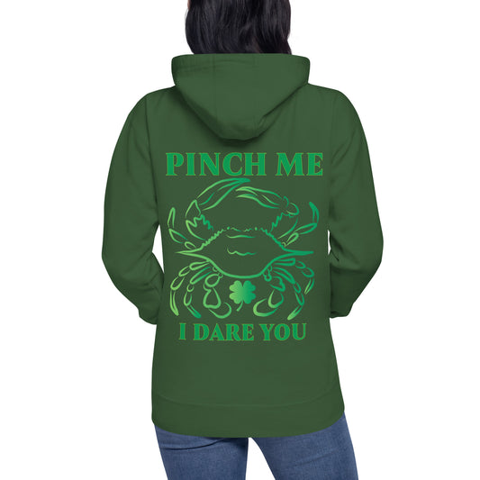 Pinch Me Unisex Hoodie